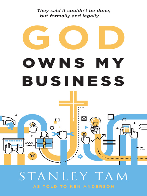 Title details for God Owns My Business by Stanley Tam - Available